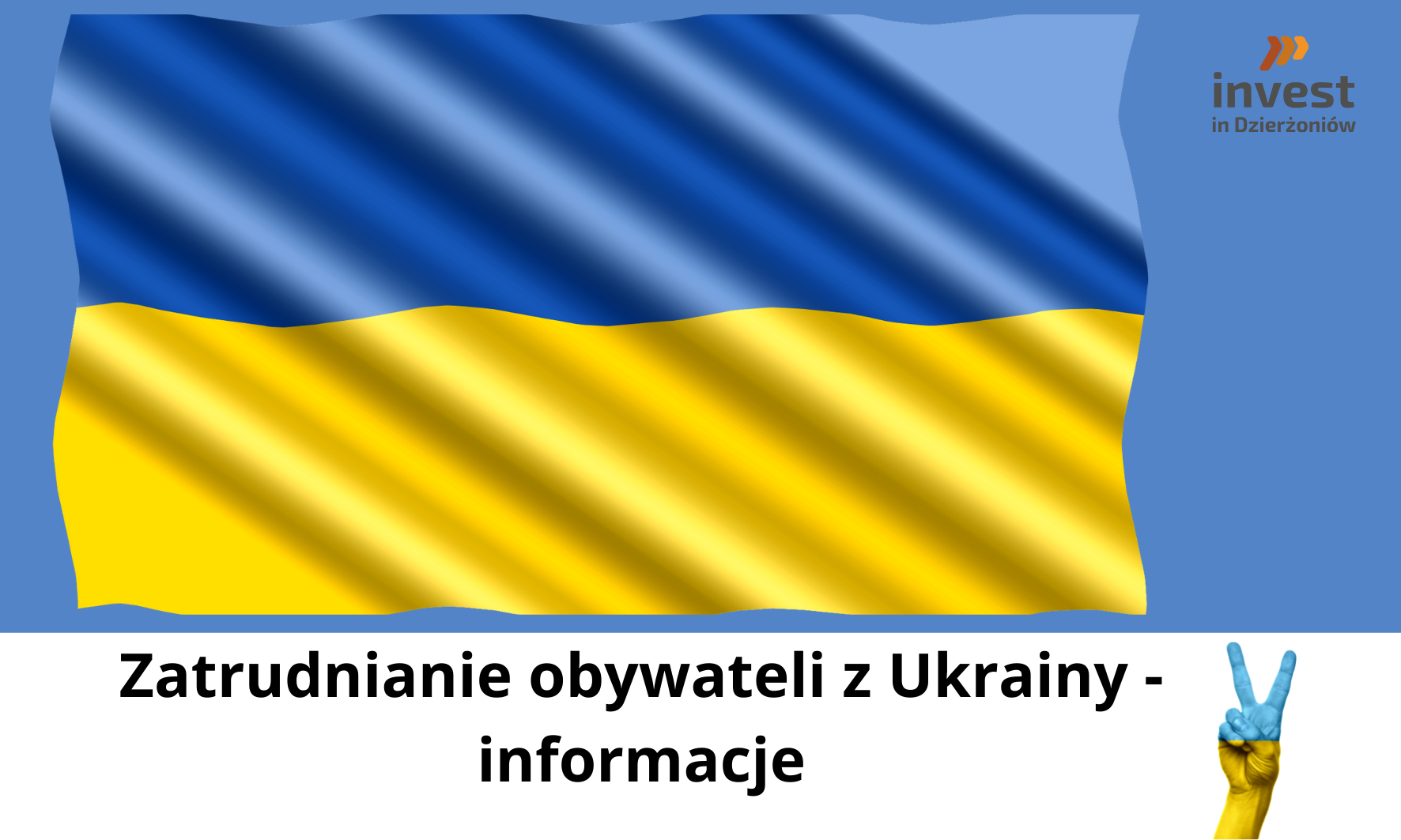 Flaga Ukrainy na błękitnym tle, poniżej napis: zatrudnianie osób z Ukrainy - informacje
