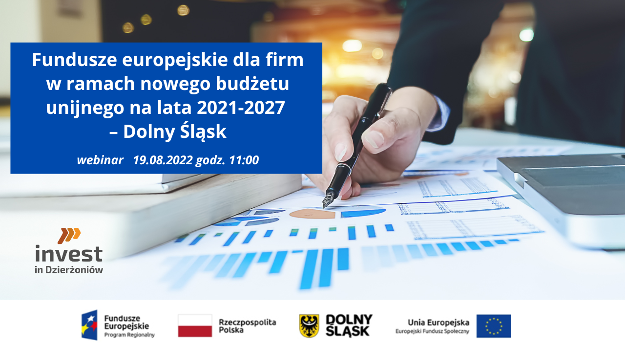 Fundusze europejskie dla firm w ramach nowego budżetu unijnego na lata 2021-2027 -  Dolny Śląsk - webinar