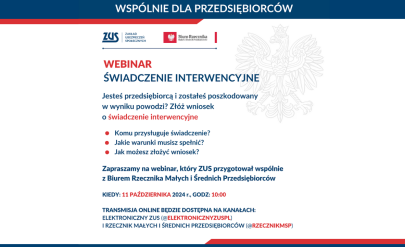 Webinar Świadczenie Interwencyjne. Wspólnie dla przedsiębiorców. Termin 11 października, godzina 10:00. Logo Zakładu Ubezpieczeń Społecznych oraz Biura Rzecznika MŚP. Treść zgodna z treścią artykułu znajduje się na białym tle z godłem Polski.