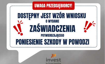 Napis na białym tle. Dostępny jest wzór wniosku o wydanie zaświadczenia potwierdzającego poniesienie szkody w powodzi. Logo Invest in Dzierżoniów.