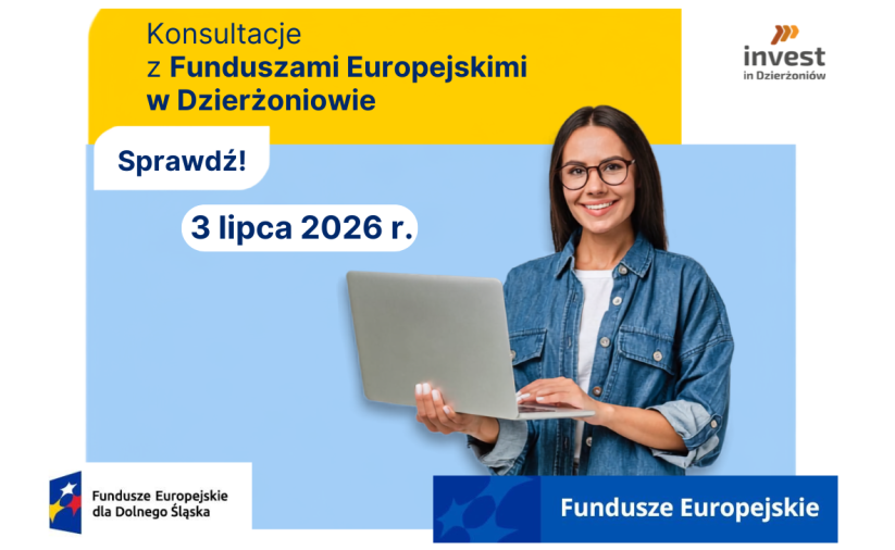 Grafika promująca konsultacje z Funduszami Europejskimi w Dzierżoniowie. Termin spotkania: 3 lipca 2026 r. Na grafice widnieje uśmiechnięta kobieta trzymająca laptop oraz logotypy programu Fundusze Europejskie i Invest in Dzierżoniów.