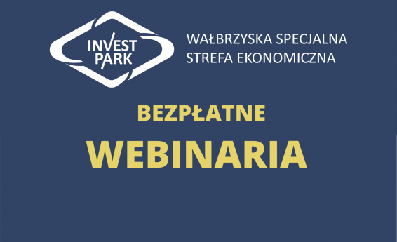 Granatowy slajd z napisem Bezpłatne Webinaria oraz logotypem Wałbrzyskiej Specjalnej Strefy Ekonomicznej "Invest - Park"