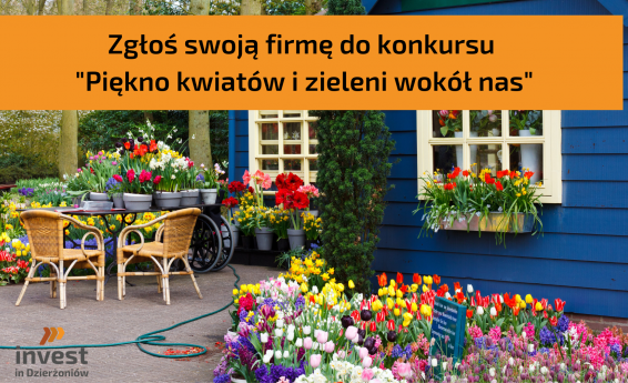 Zgłoś swoją firmę do konkursu "Piękno kwiatów i zieleni wokół nas"