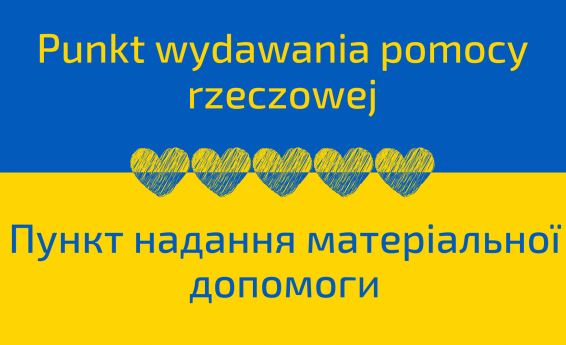 Na tle flagi ukraińskiej napis, informujący o punkcie wydawania pomocy rzeczowej.
