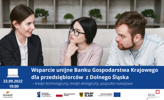 Wsparcie unijne Banku Gospodarstwa Krajowego dla przedsiębiorców z Dolnego Śląska – kredyt technologiczny, kredyt ekologiczny, pożyczka rozwojowa - webinar. W tle 3 osoby rozmawiające przy stole.
