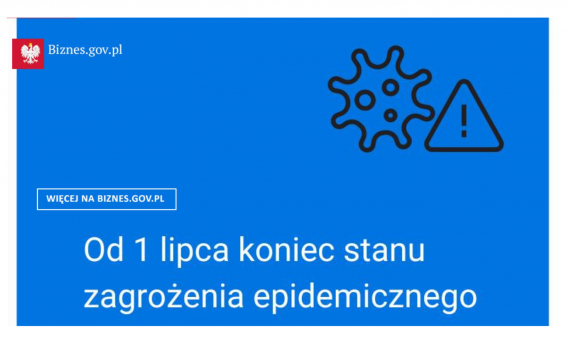 Niebieskie tło z białym napisem: od 1 lipca 2023 roku koniec obowiązywania staun zagrożenia epidemicznego. U góry logo biznes.gov.pl, poniżej symbol wirusa i znaku ostrzegawczego.
