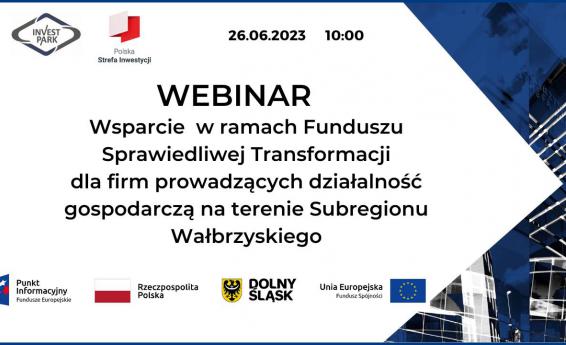 Zaproszenie na webinar: Wsparcie w ramach Funduszu Sprawiedliwej Transformacji. Grafika zgodna z treścią artykułu