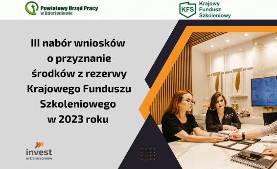 Z lewej strony napis III nabór wniosków o przyznanie środków z rezerwy krajowego Funduszu Szkoleniowego w 2023 roku. Z prawej strony grafika dekoracyjna. U góry logo Powiatowego Urzędu Pracy oraz logo KFS.