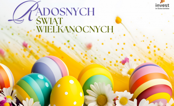 Radosnych Świąt Wielkanocnych. W tle kwiaty i kolorowe pisanki. Logo Invest in Dzierżoniów.