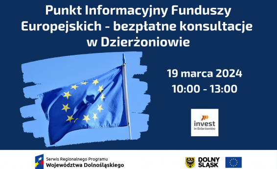 Punkt Informacyjny Funduszy Europejskich - bezpłatne konsultacje w Dzierżoniowie. 19 marca 2024 roku godz. 10:00 -13:00. Po lewej stronie grafika dekoracyjna. Logotypy Inwest in Dzierżoniów, Serwis Regionalnego Programu Województwa Dolnośląskiego , Dolny Śląsk, Unia Europejska.