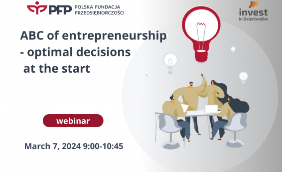 ABC of entrepreneurship - optimal decisions at the start! Webinar March 7, 2024, 9:00 a.m. - 10:45 a.m. Logo of the Polish Entrepreneurship Foundation and Invest in Dzierżoniów. Decorative graphics on the right side.