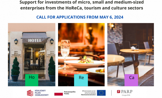 Support for investments of micro, small and medium-sized enterprises from the HoReCa, tourism and culture sectors. Recruitment from May 6, 2024. Graphics: entrance to the hotel, table with food in the restaurant, view of the interior of the cafe. At the bottom, the logo: National Reconstruction Plan, Republic of Poland, Financed by the European Union, Polish Agency for Enterprise Development.