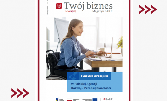 Pierwsza strona magazynu PARP Twój biznes. W tle kobieta siedzi przy biurku i wpatruje się w monitor. Pod grafiką napis Fundusze Europejskie w Polskiej Agencji Rozwoju Przedsiębiorczości. Logo: Funduszy Europejskich, Dofinansowane przez Unię Europejską, Rzeczpospolita Polska oraz Polska Agencja Rozwoju Przedsiębiorczości.