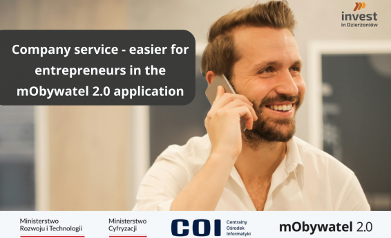 Company service - convenience for entrepreneurs in the mObywatel 2.0 application. Logos: Ministry of Development and Technology, Ministry of Digitization, Central IT Center, mObywatel 2.0, Invest in Dzierżoniów. In the background, a smiling man is talking on the phone.