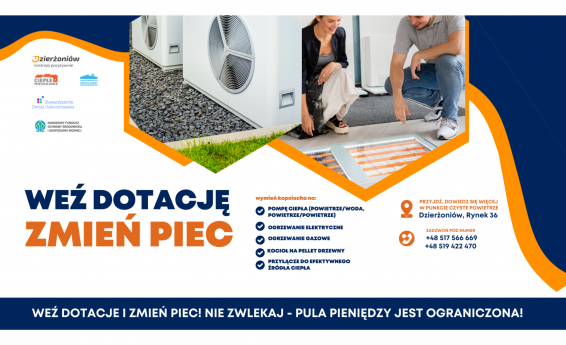 Weź dotację zmień piec. Nie zwlekaj pula pieniędzy jest ograniczona. Logotypy: Dzierżoniów nastraja pozytywnie, Ciepłe mieszkanie, Stowarzyszenie Ziemia Dzierżoniowska, Narodowy Fundusz Ochrony Środowiska i Gospodarki Wodnej. W tle grafika dekoracyjna.