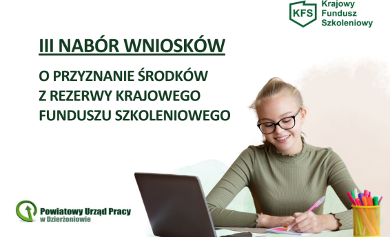 III nabór wniosków o przyznanie środków z rezerwy Krajowego Funduszu Szkoleniowego w 2024 roku. Logotyp Krajowego Funduszu Szkoleniowego oraz Powiatowego Urzędu Pracy w Dzierżoniowie. Po prawej stronie kobieta wpatruje się w ekran laptopa. 