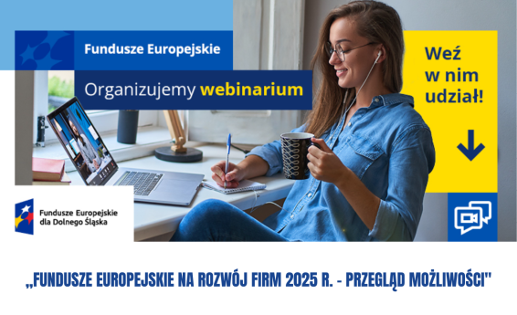 Webinar Fundusze europejskie na rozwój firm w 2025 r. -przegląd mozliwości. Po prawej stronie kobieta wpatruje się w ekran laptopa.